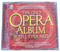 The Only Opera Album You'll Ever Need (2CD)