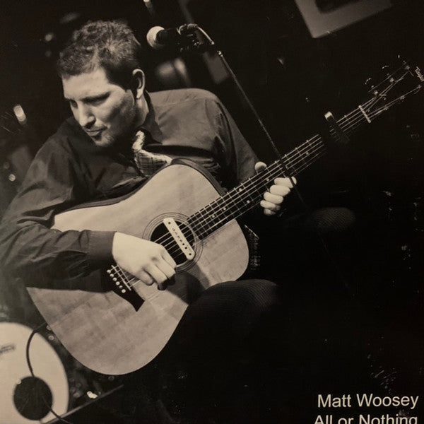 Matt Woosey - All or Nothing (CD in Cardboard Sleeve) (RARE CD)